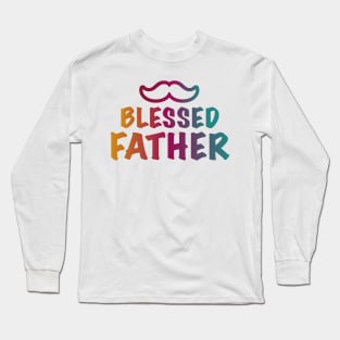 Blessed Father Long Sleeve T-Shirt